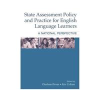 State Assessment Policy And Practice For English Language Learners: A National Perspective