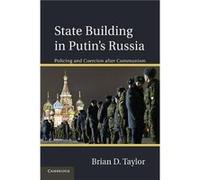 State Building In Putin S Russia