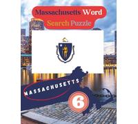 State-by-State Word Search: Massachusetts Word Search Puzzle The Bay State the 6th state of the USA / 8.5 x 11" 132 Pages