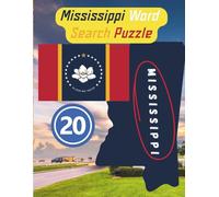 State-by-State Word Search: Mississippi Word Search Puzzle The hospitality State the 20th state of the USA / 8.5 x 11" 125 Pages