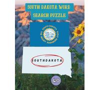 State-by-State Word Search: South Dakota Word Search Puzzle The Mount Rushmore State the 40th state of the USA / 8.5 x 11" 125 Pages