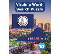 State-by-State Word Search: Virginia Word Search Puzzle The Old Dominion State the 10th state of the USA / 8.5 x 11" 128 Pages: Virginia State Word Search Puzzle