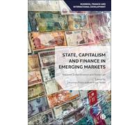 State, Capitalism, and Finance in Emerging Markets: Between Subordination and Statecraft