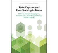 State Capture and Rent-seeking in Benin: The Institutional Diagnostic Project