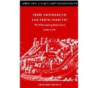 State Corporatism or Proto-Industrialism?, Cambridge Studies in Population, Economy, and Society in Past Time Sheilagh C. Ogilvie (Auteur)