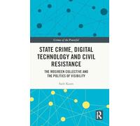 State Crime, Digital Technology and Civil Resistance