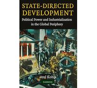 State-Directed Development: Political Power and Industrialization in the Global Periphery