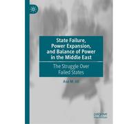 State Failure, Power Expansion, And Balance Of Power In The Middle East