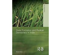 State Formation And Radical Democracy In India
