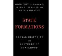 State Formations: Global Histories and Cultures of Statehood - [Version Originale] Inconnu (Auteur)