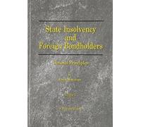 State Insolvency And Foreign Bondholders: General Principles