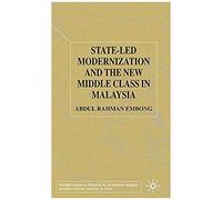 State-Led Modernization And The New Middle Class In Malaysia