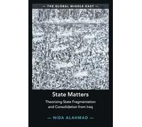 State Matters: Theorizing State Fragmentation and Consolidation from Iraq