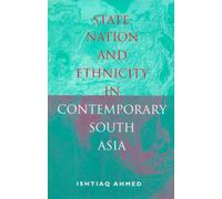 State, Nation, And Ethnicity In Contemporary South Asia