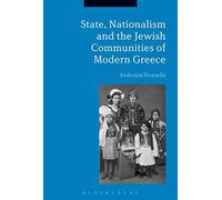 State, Nationalism, And The Jewish Communities Of Modern Gre