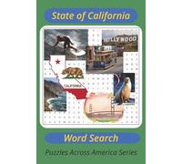 State Of California Word Search Puzzle Book: 55 Fun and Challenging Puzzles Celebrating the Golden State - Cities, Landmarks, Culture, Nature, Food, and More