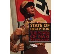 State of Deception: The Power of Nazi Propaganda
