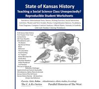 State of Kansas History Reproducible Lesson Plans: Narratives, Informational Texts, Stories, Writing Exercises, Social Interaction Activities: Theater ... Venn Diagrams, Compare-Contrast Analyses