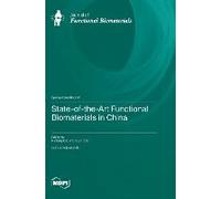 State-Of-The-Art Functional Biomaterials In China