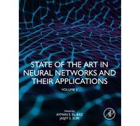 State Of The Art In Neural Networks And Their Applications