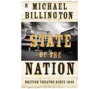 State of the Nation: British Theatre since 1945