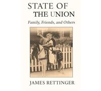 State of the Union: (Family, Friends, and Others)