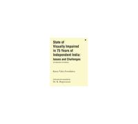 State Of Visually Impaired In 75 Years Of Independent India : Issues And Challenges Paperback Book By Karna Vidya Foundation