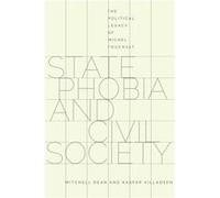 State Phobia and Civil Society: The Political Legacy of Michel Foucault