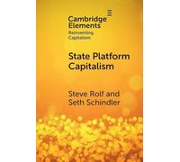 State Platform Capitalism: The United States, China, and the Global Battle for Digital Supremacy