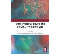 State, Political Power And Criminality In Civil War