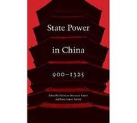 State Power in China, 900-1325 - [Livre en VO] Patricia Buckley Ebrey, Paul Jakov Smith (Auteur)