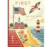 State Pride Notebook Collection: Delaware (Mid-Atlantic) - First (39N-75W, Dover): Bold State-Theme with Affirmations | Celebrate Unique Character of the U. S. State or Territory You Love with Pride