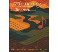 State Pride Notebook Collection: Tennessee (Southeast) - Volunteer (36N-86W, Nashville): State-Themed Notebook with Affirmations | Celebrate the U.S. State or Territory You Love with Pride