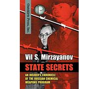 Secrets d'État – Chronique d'un initié du programme russe d'armes chimiques