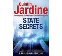 State Secrets (Bob Skinner series, Book 28): A terrible act in the heart of Westminster. A tough-talking cop faces his most challenging investigation... - [Version Originale] Inconnu (Auteur)