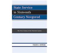 State Service in Sixteenth Century Novgorod Vincent E. Hammond (Auteur)
