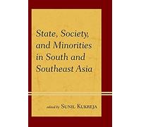 State, Society, And Minorities In South And Southeast Asia