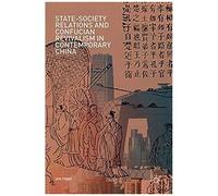 State-Society Relations And Confucian Revivalism In Contemporary China