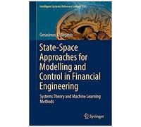 State-Space Approaches For Modelling And Control In Financial Engineering