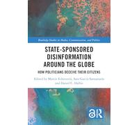 State-Sponsored Disinformation Around the Globe: How Politicians Deceive their Citizens