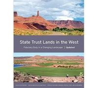 State Trust Lands in the West Fiduciary Duty in a Changing Landscape by Alison Berry Alison Berry (Auteur)
