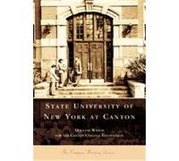 State University of New York at Canton, The Campus History Series Douglas Welch (Auteur)