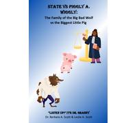 State Vs. Piggly A. Wiggly: The Family of the Big Bad Wolf Vs the Biggest Little Pig