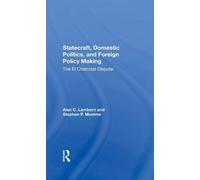 Statecraft, Domestic Politics, And Foreign Policy Making