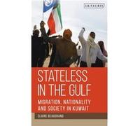 Stateless in the Gulf by Claire Beaugrand Claire Beaugrand, (Auteur)