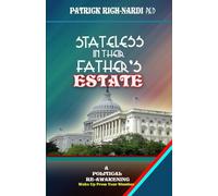 STATELESS IN THEIR FATHER'S ESTATE: A Political Re-Awakening