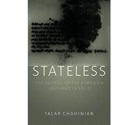 Stateless: The Politics of the Armenian Language in Exile