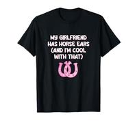 Statem My Girlfriend Has Horse Ears (and I'm Cool with That) T-Shirt