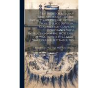 Statement Of A Proper Military Policy For The United States. Prepared By The War College Division, General Staff Corps, In Compliance With Instruction