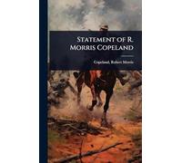 Statement of R. Morris Copeland